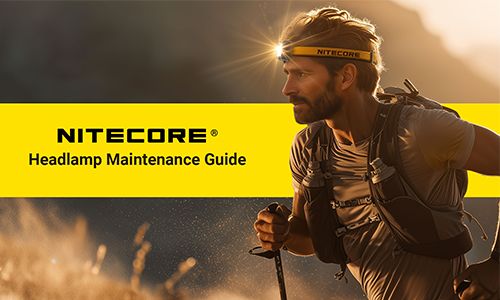 Nitecore Headlamp Maintenance Guide: Precautions and Care